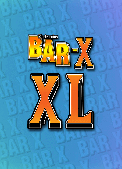 Bar X XL slots
